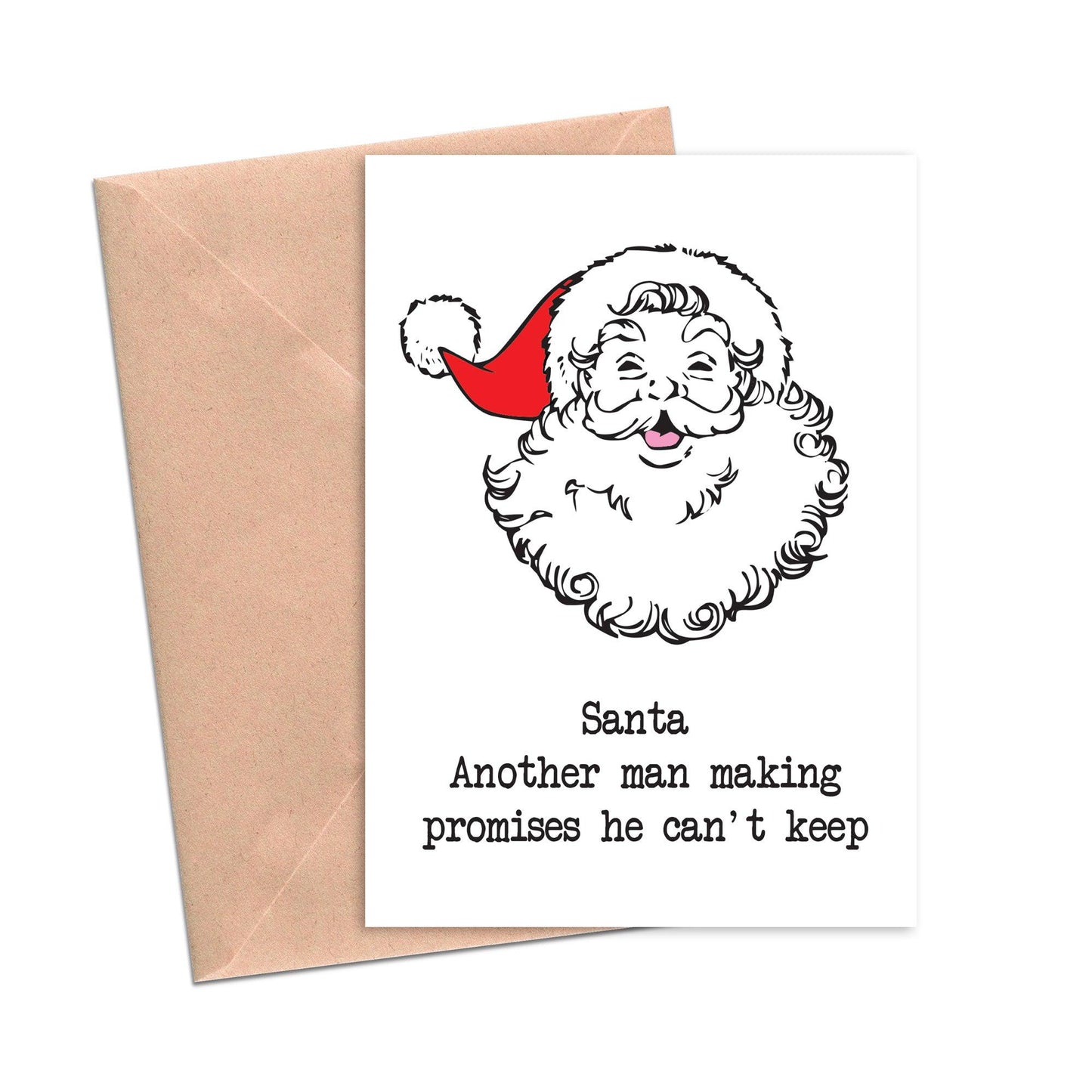 Funny Christmas Card Another Man Making Promises He Can't Keep Santa Funny Christmas Card-Holiday Cards-Crimson and Clover Studio