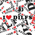 Funny I Love DILFS Sticker