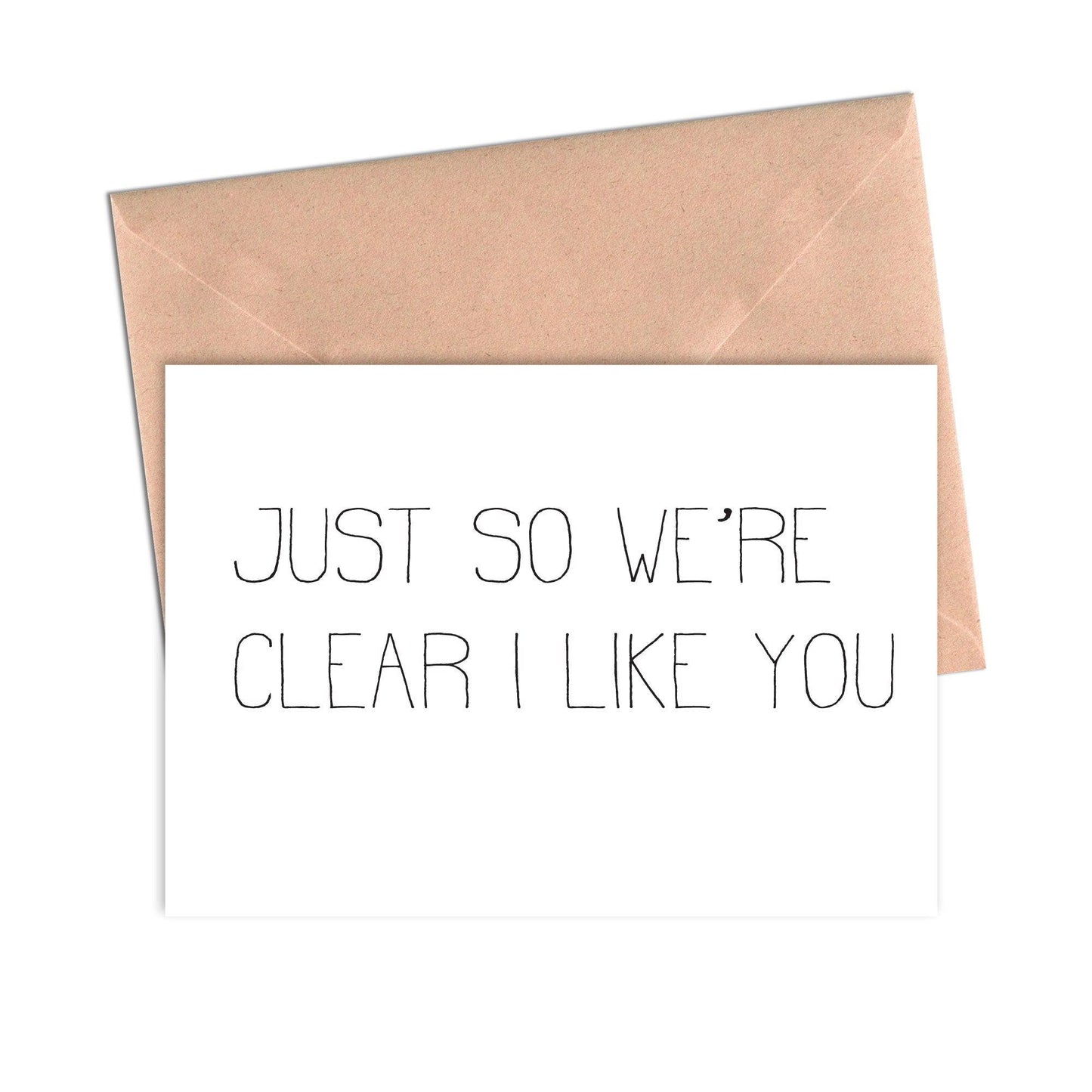 Load image into Gallery viewer, Funny Love Card Just So We&amp;#39;re Clear I Like You-Love Cards-Crimson and Clover Studio
