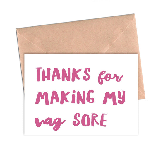 Funny Love Card Thanks for Making My Vag Sore-Love Cards-Crimson and Clover Studio
