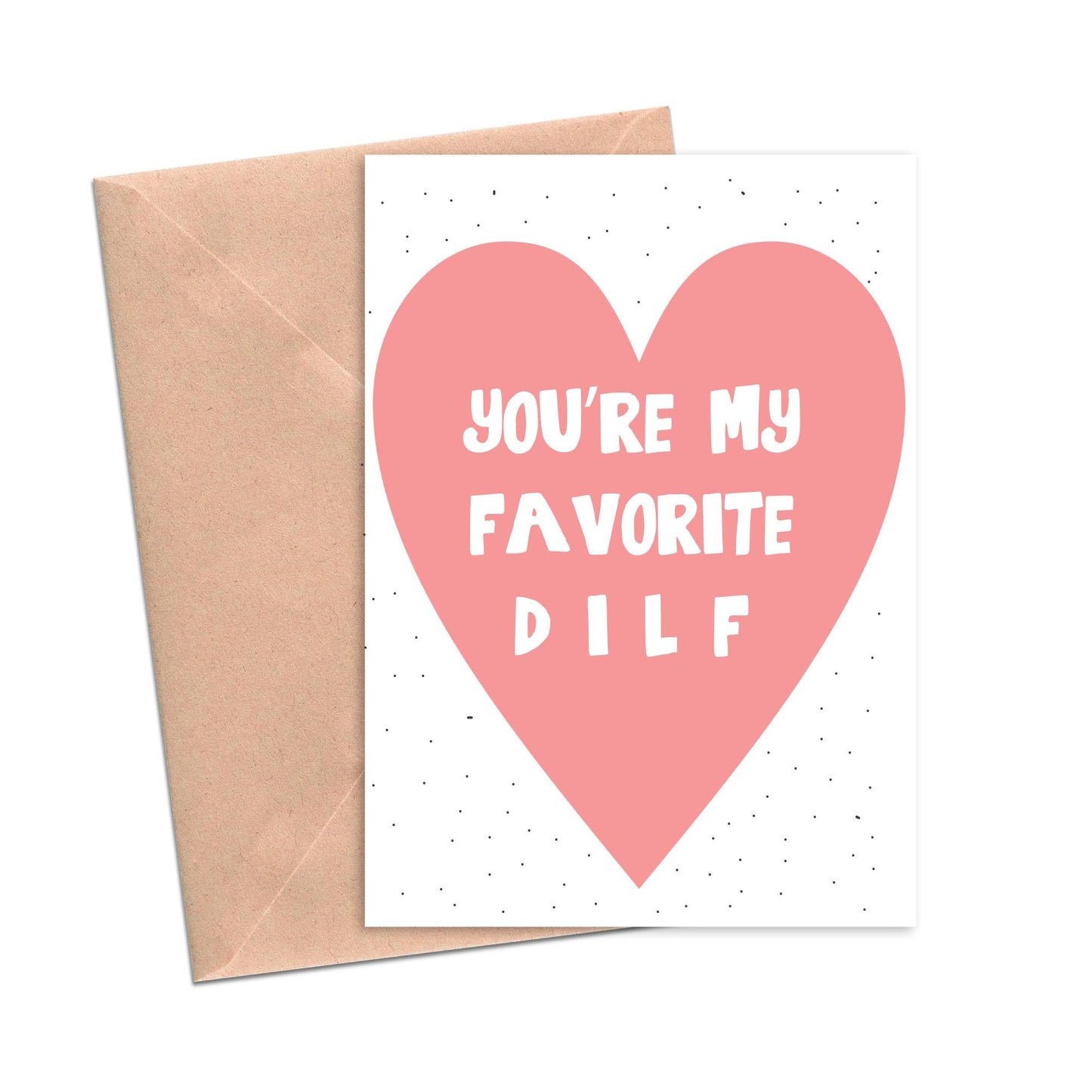 Funny Love Card You're My Favorite Dilf-Love Cards-Crimson and Clover Studio