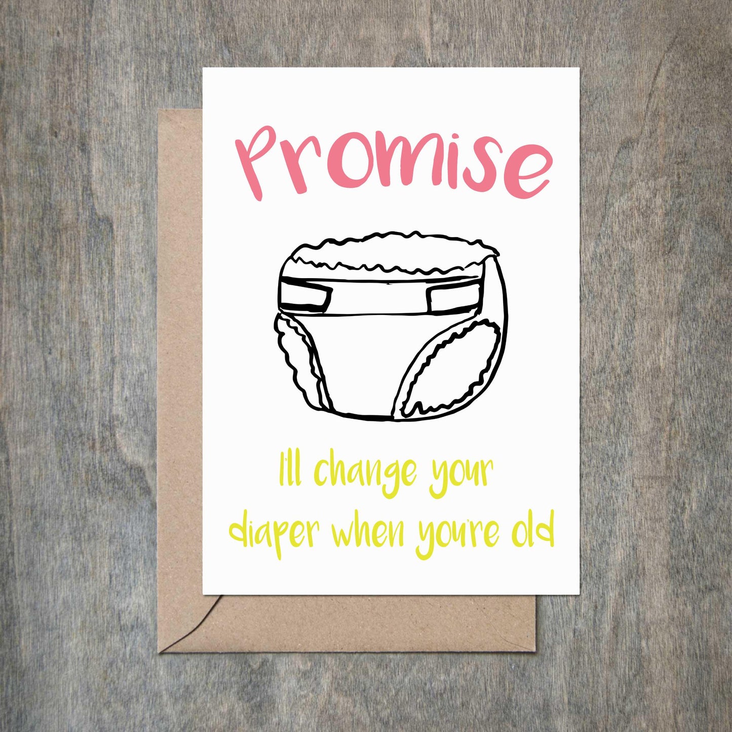 Funny Mother's Day Card Promise to Change Your Diaper-Mom and Dad-Crimson and Clover Studio