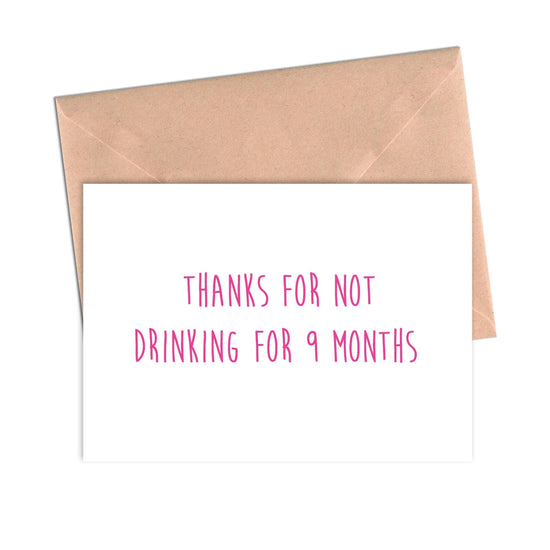 Funny Mother's Day Card Thanks for Not Drinking for Nine Months Card-Mom and Dad-Crimson and Clover Studio