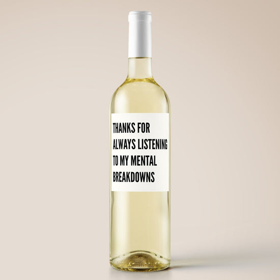 Funny Wine Labels Thanks or Listening to My Mental Breakdowns PDF Wine Labels-Crimson and Clover Studio