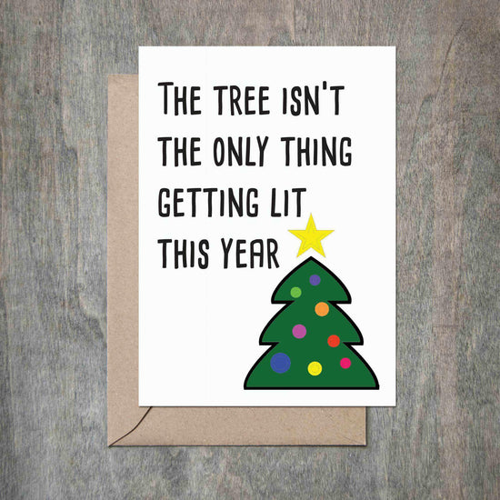 The Tree Isn't the Only Thing Getting Lit Holiday Card-Holiday Cards-Crimson and Clover Studio