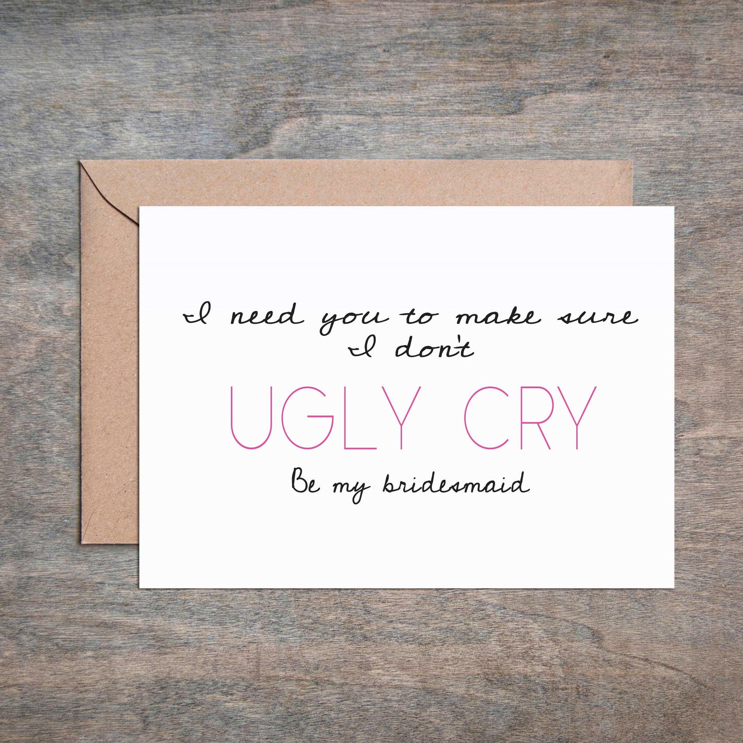 Ugly Cry Bridesmaid Proposal Bridesmaid Proposal Funny Card-Bridesmaid Groomsmen Cards-Crimson and Clover Studio